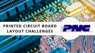 Printed Circuit Board Layout Challenges