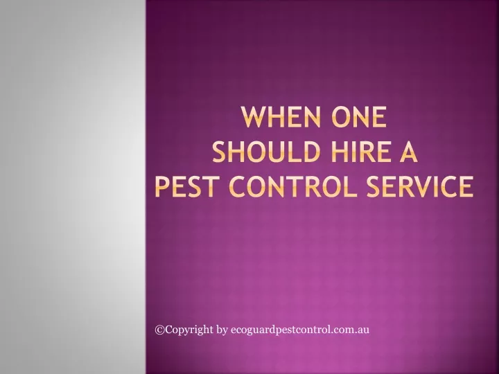 when one should hire a pest control service