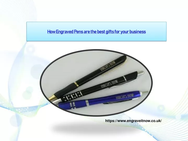how engraved pens are the best gifts for your