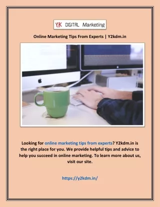 Online Marketing Tips From Experts | Y2kdm.in