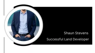 Shaun Stevens -  Successful Land Developer