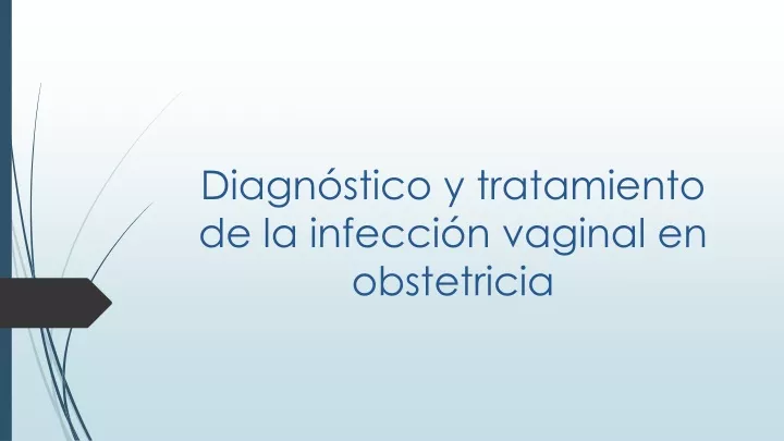 PPT - Diagnóstico Y Tratamiento De La Infección Vaginal PowerPoint ...