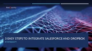 3 Easy Steps to Integrate Salesforce and Dropbox
