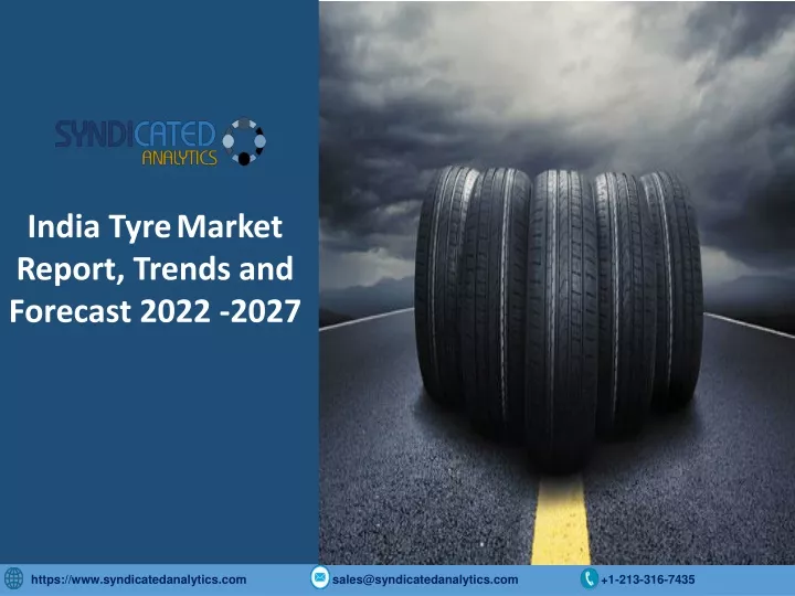 india tyremarket report trends and forecast 2022