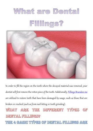 in order to fill the region on the tooth where