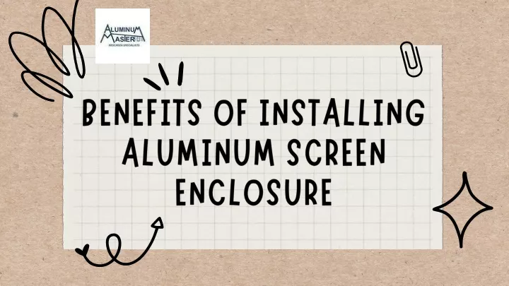 benefits of installing aluminum screen enclosure