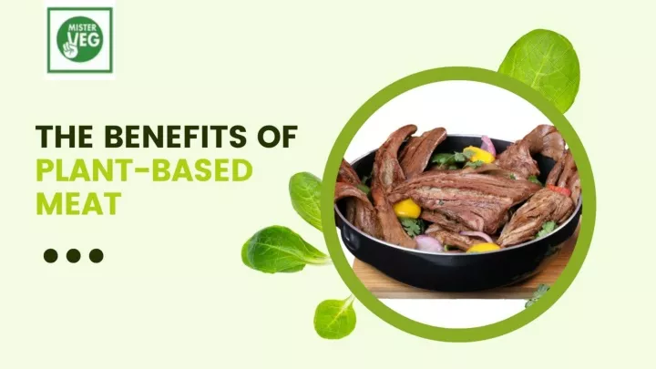 Ppt Benefits Of Plant Based Meat Powerpoint Presentation Free Download Id11705704 