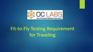 Fit-to-Fly Testing Requirement for Traveling