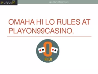Omaha Hi Lo rules at Playon99casino