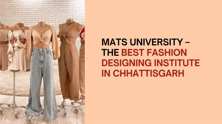 mats university the best fashion designing