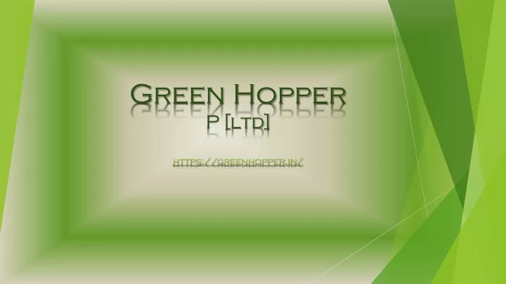 green hopper p ltd