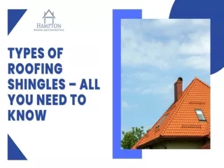 Types of Roofing Shingles – All You Need to Know