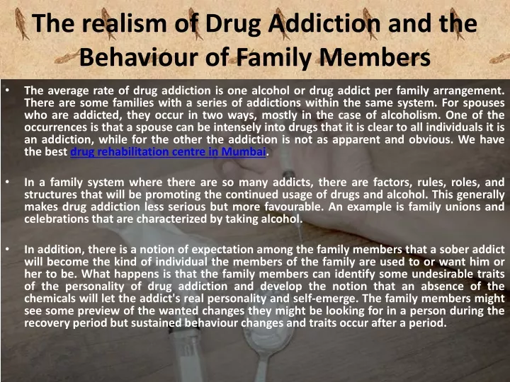 the realism of drug addiction and the behaviour of family members