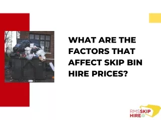 What Are The Factors That Affect Skip Bin Hire Prices