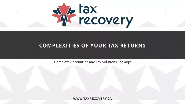 complexities of your tax returns