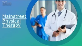 mainstreet p h y s i c a l therapy