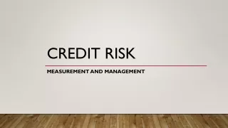 Credit Risk-Measurement and Management