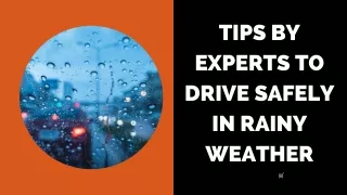 Tips by Experts to Drive Safely in Rainy Weather