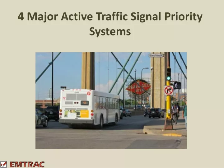 4 major active traffic signal priority systems