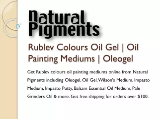 Rublev Colours Oil Gel | Oil Painting Mediums | Oleogel