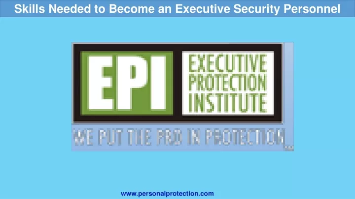 skills needed to become an executive security