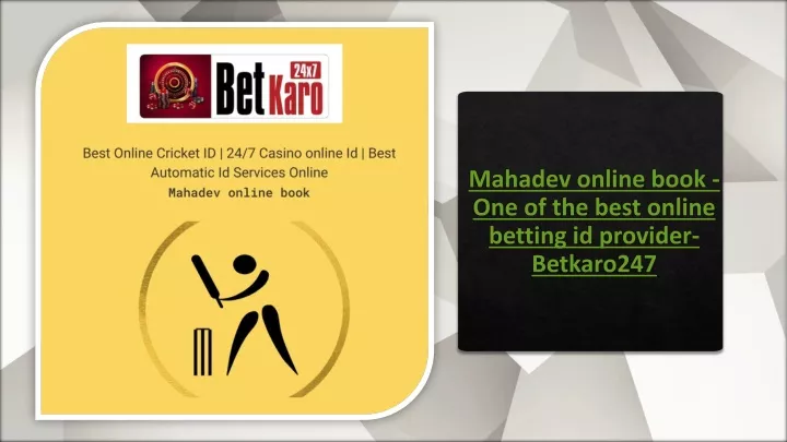 mahadev online book one of the best online betting id provider betkaro247