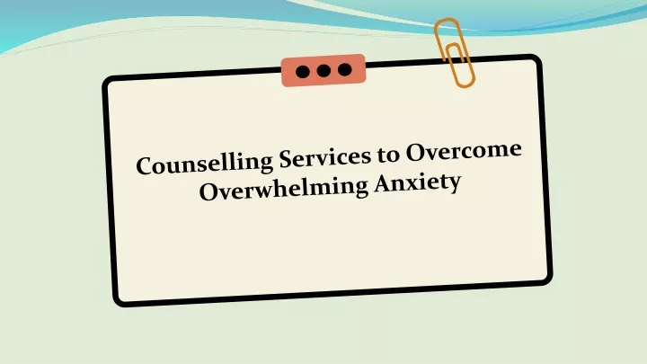 counselling services to overcome overwhelming