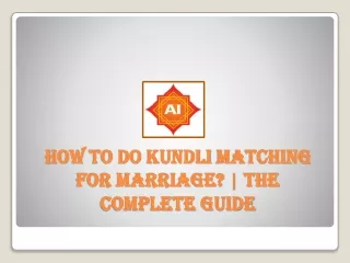 How To Do Kundli Matching For Marriage? | The Complete Guide