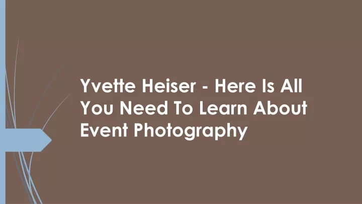 yvette heiser here is all you need to learn about event photography