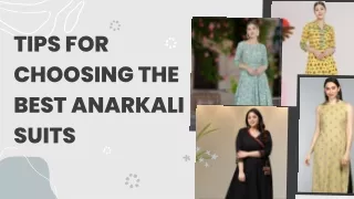 Tips To Help You Choose The Best Anarkali Suits