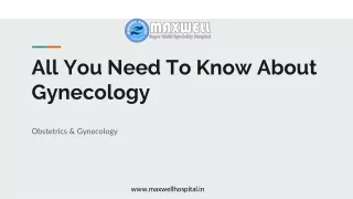 All You Need To Know About Gynecology