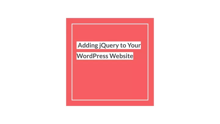 adding jquery to your wordpress website