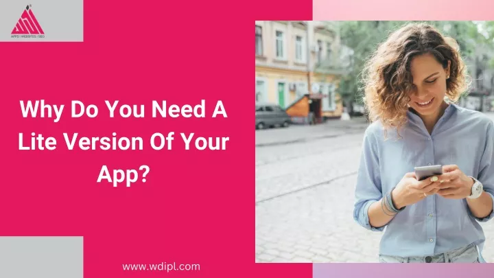 why do you need a lite version of your app