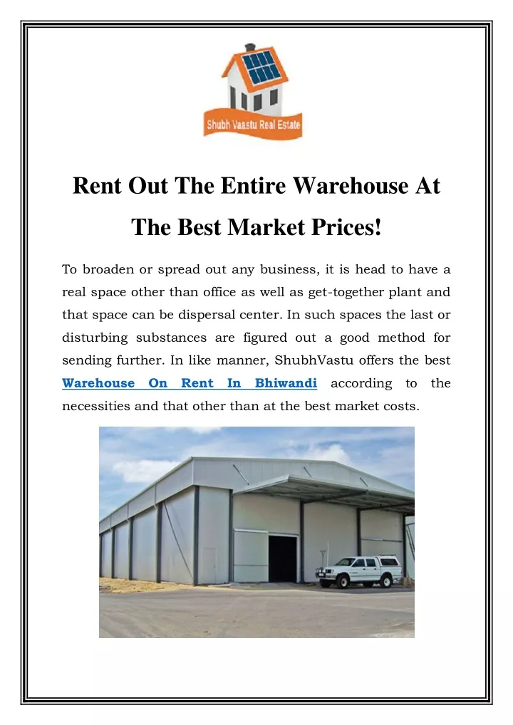 rent out the entire warehouse at