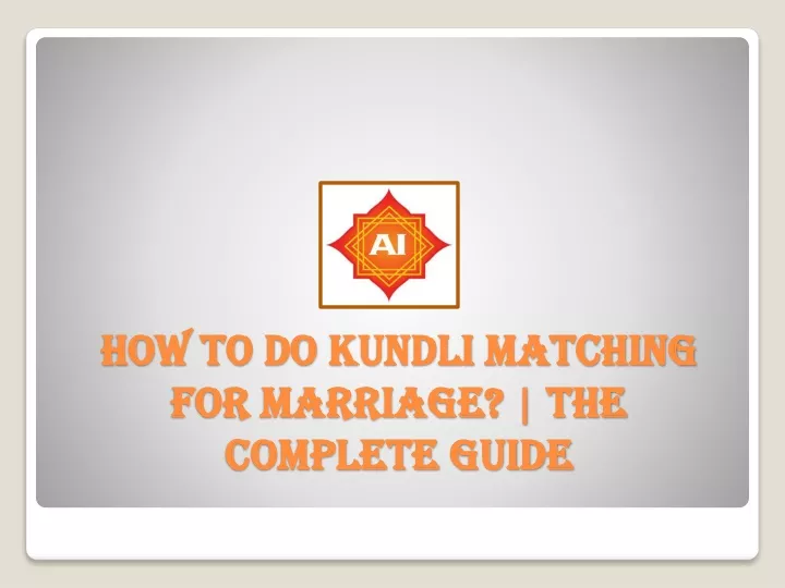 how to do kundli matching for marriage the complete guide