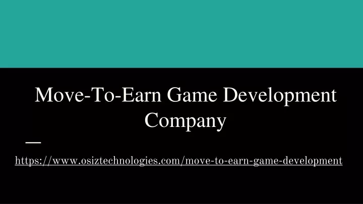 move to earn game development company