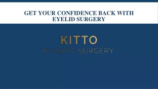 Get Your Confidence Back with Eyelid Surgery