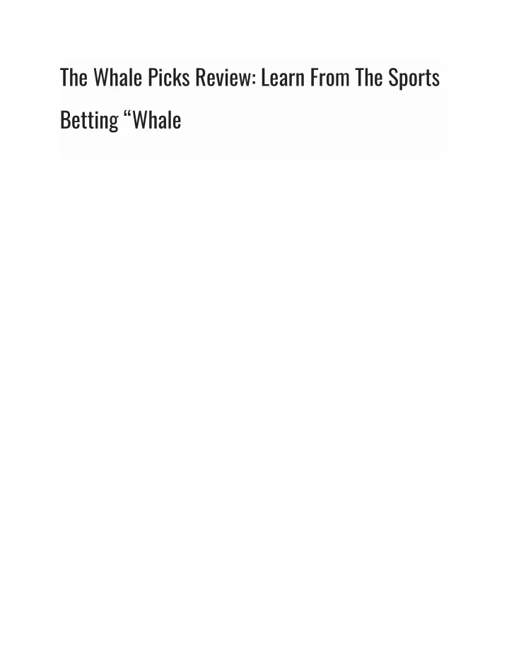 the whale picks review learn from the sports