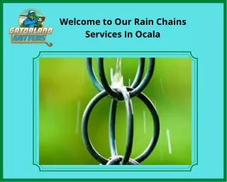 welcome to our rain chains services in ocala