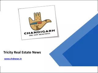 Tricity Real Estate News - www.chdnews.in