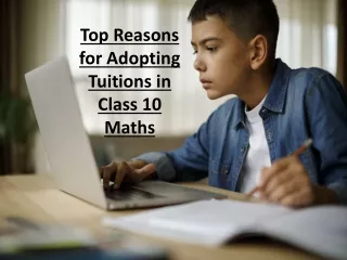 Top Reasons for Adopting Tuitions in Class 10