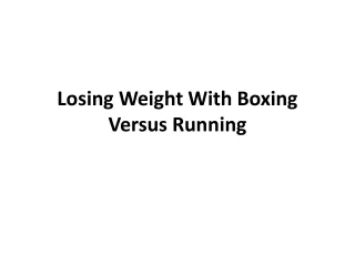 losing weight with boxing versus running