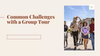 Common Challenges with a Group Tour