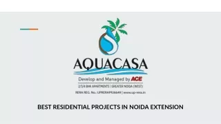 Ace Aquacasa - Best Residential Projects in Noida Extension