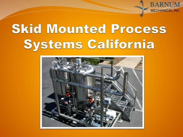 skid mounted process systems california