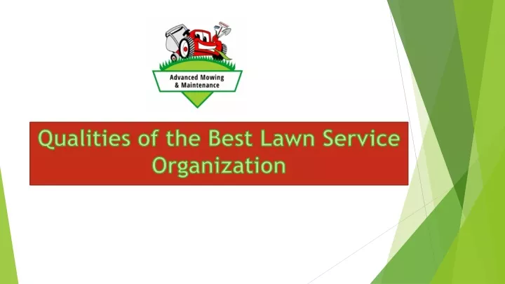 qualities of the best lawn service organization