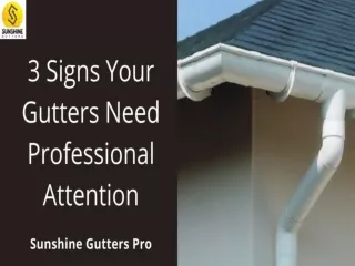 3 Signs Your Gutters Need Professional Attention