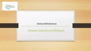 Genuine Latin Escorts Bahamas | Latinasinbahamas.com