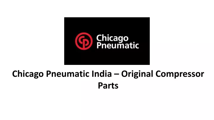 chicago pneumatic india original compressor parts