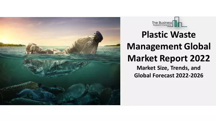 plastic waste managementglobal marketreport 2022